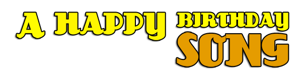 A Happy Birthday Song - Personalized Birthday Songs to Share with Friends and Family